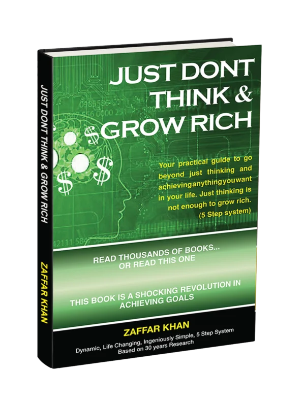 Just Don’t Think, Grow Rich book